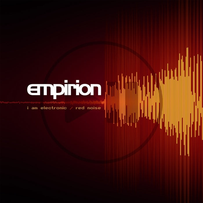 Empirion - I Am Electronic/Red Noise / Black Edition