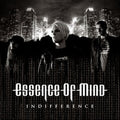 Essence Of Mind - Indifference