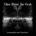 Eden weint im Grab - Traumtrophäen toter Trauertänzer / ReRelease