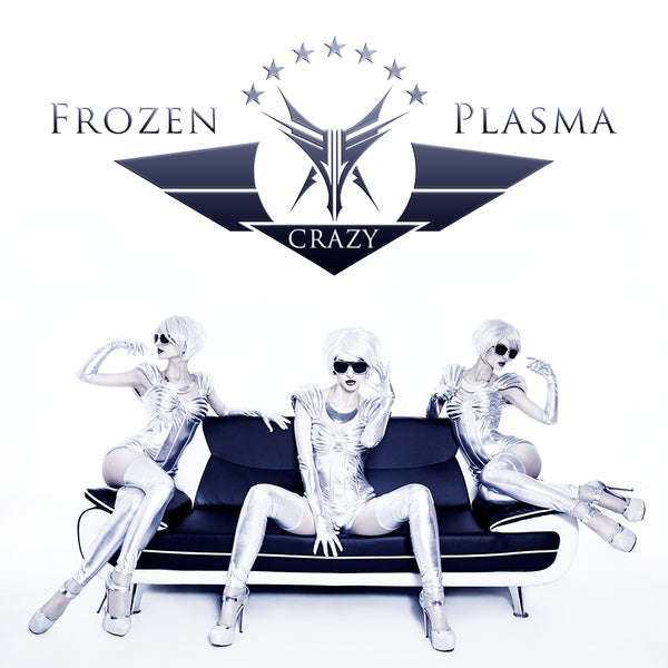 Frozen Plasma - Crazy
