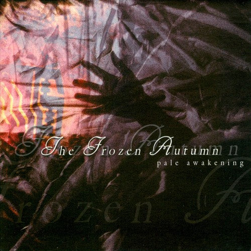 The Frozen Autumn - Pale Awakening / Reissue