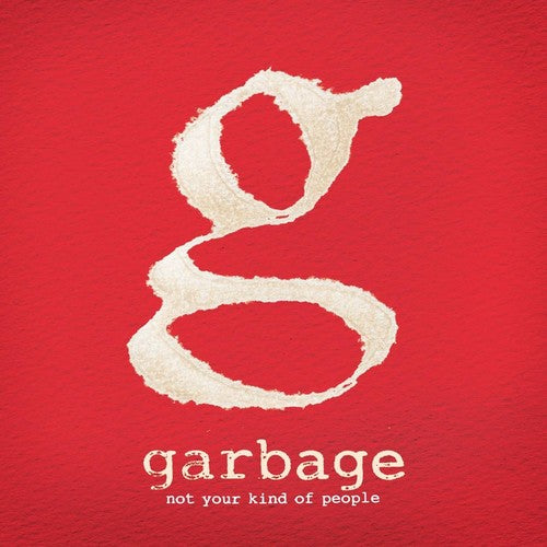 Garbage - Not Your Kind Of People / Limited Deluxe Edition