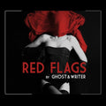 Ghost & Writer - Red Flags