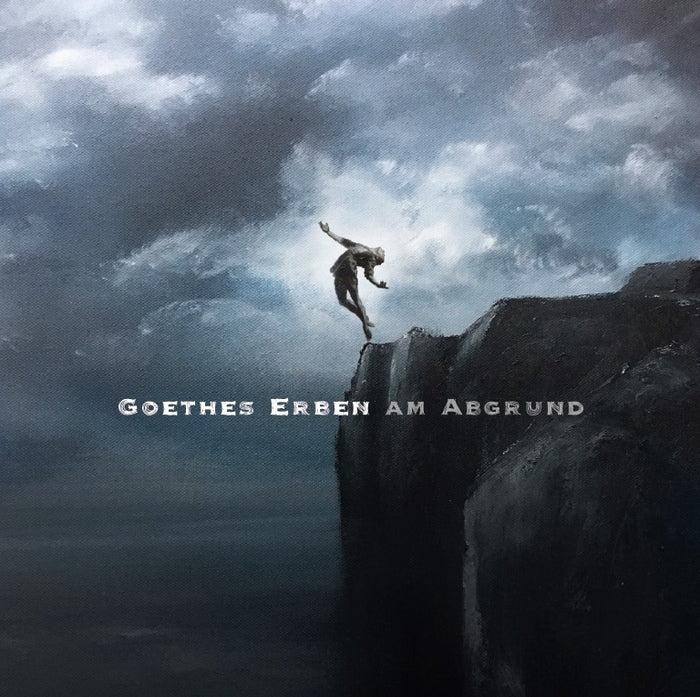 Goethes Erben - Am Abgrund