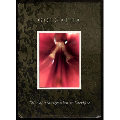 Golgatha - Tales Of Transgression And Sacrifice
