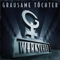 Grausame Töchter - Werkschau