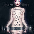 Grausame Töchter - Glaube Liebe Hoffnung