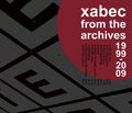 Xabec - From The Archives 1999-2009