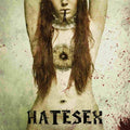 Hatesex - A Savage Cabaret, She Said