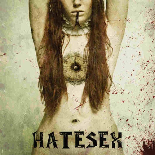 Hatesex - A Savage Cabaret, She Said