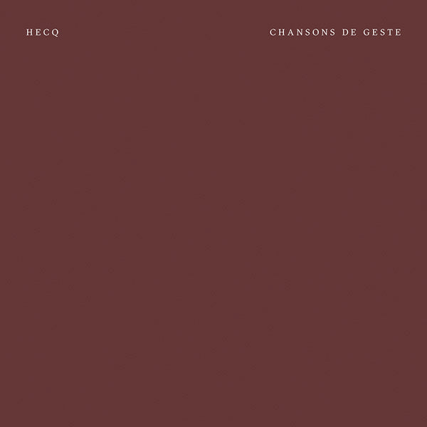 HECQ - Chansons de Geste / Limited Edition