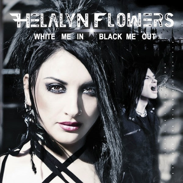 Helalyn Flowers - White Me In / Black Me Out