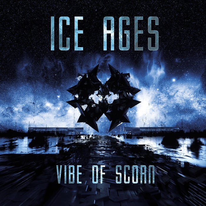 Ice Ages - Vibe Of Scorn