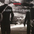 Ikon - A Line On A Dark Day