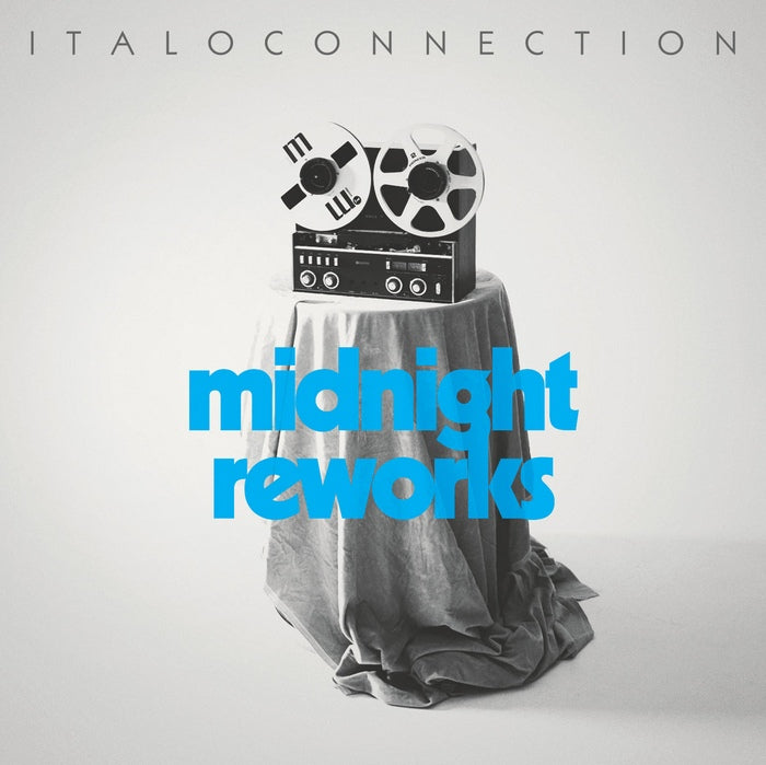 Italoconnection - Midnight Reworks