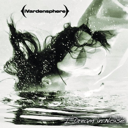iVardensphere - I Dream in Noise: Remixes Vol.2