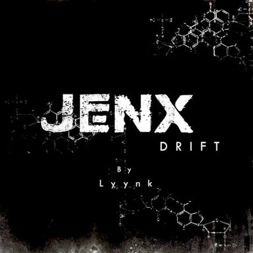 Jenx - Drift (by Lyynk)