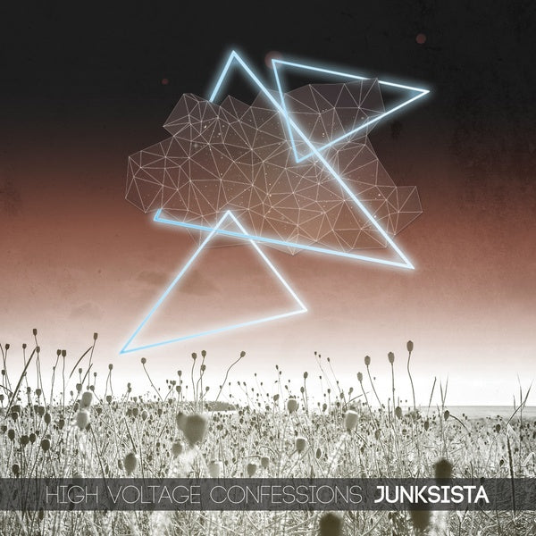 Junksista - High Voltage Confessions