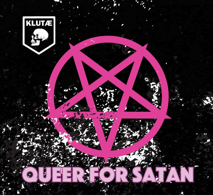 Klutae - Queer For Satan