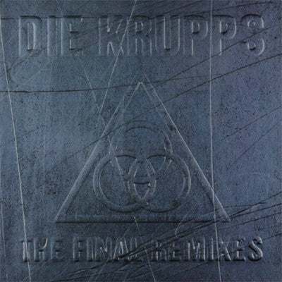 Die Krupps - Final Remixes