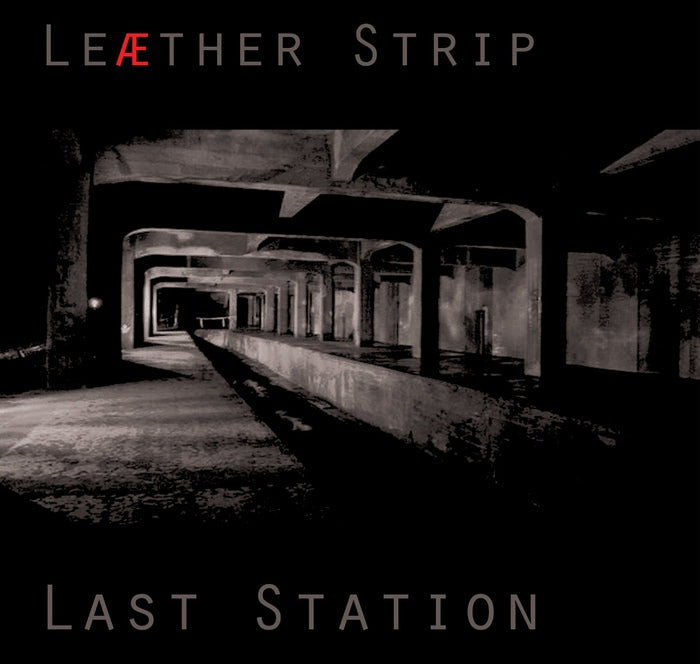 Leaether Strip - Last Station / Limited Edition