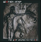 Leaether Strip - The Giant Minutes To The Dawn