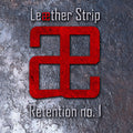 Leaether Strip - Retention No.1
