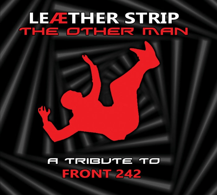Leaether Strip - The Other Man - A Front 242 Tribute