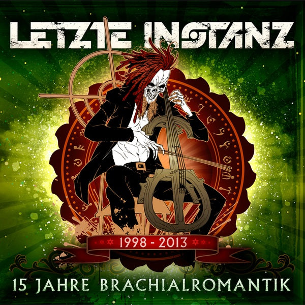 Letzte Instanz - 15 Jahre Brachialromantik - 1998-2013