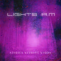 Lights A.M - Stories without Words Vol.1 / Limited Edition