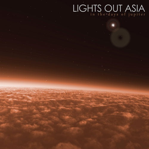 Lights Out Asia - In The Days Of Jupiter