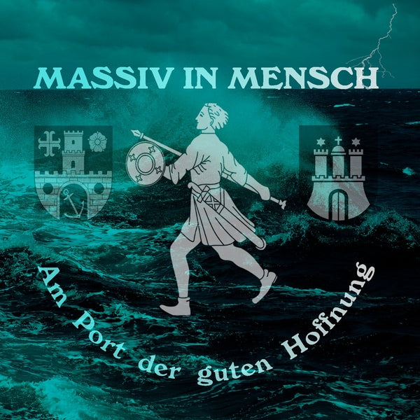 Massiv In Mensch - Am Port der guten Hoffnung