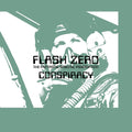 Flash Zero - Conspiracy / Limited Transparent Green Vinyl