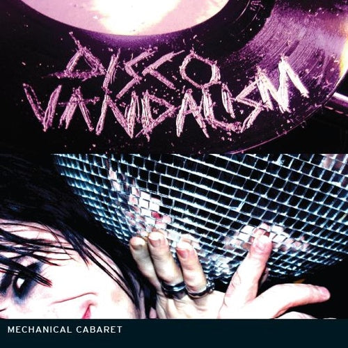 Mechanical Cabaret - Disco Vandalism / Limited Edition