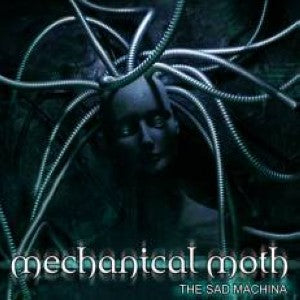 Mechanical Moth - The Sad Machina / Limited Edition
