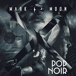 Mark E Moon - Pop Noir
