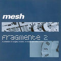 Mesh - Fragments 2