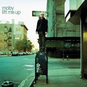 Moby - Lift Me Up