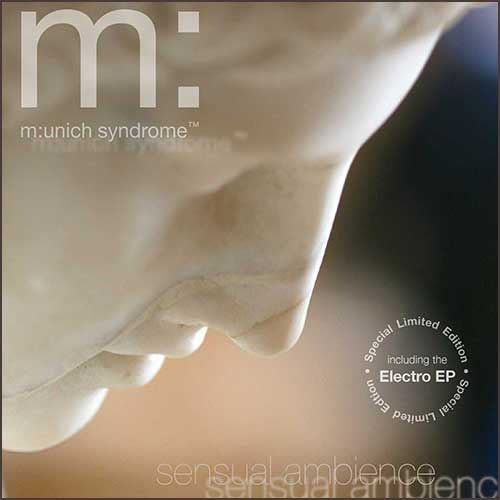 Munich Syndrome - Sensual Ambience + Electro EP