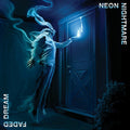 Neon Nightmare - Faded Dream