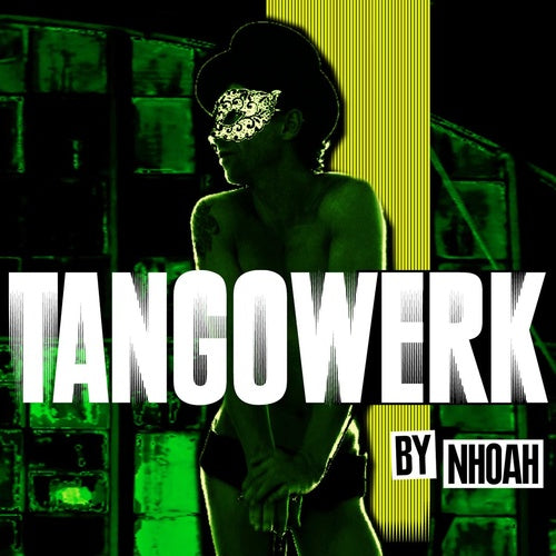 Nhoah - Tangowerk