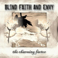 Blind Faith and Envy - The Charm Factor