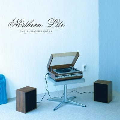 Northern Lite - Small Chamber Works / Remastered