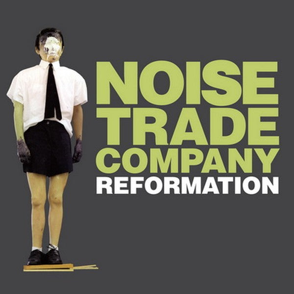 Noise Trade Company - Reformation
