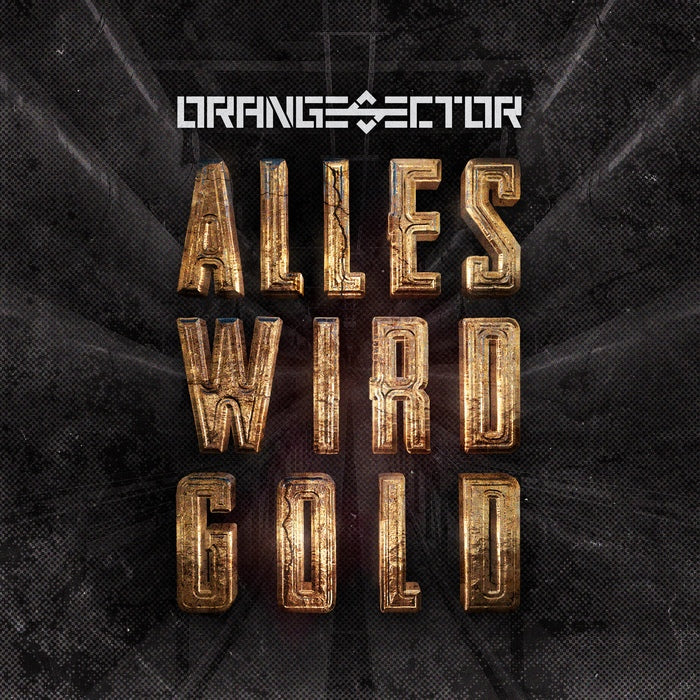 Orange Sector - Alles wird Gold
