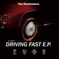The Overlookers - Driving Fast EP / Limited Edition