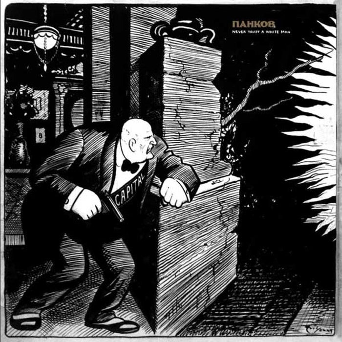 Pankow - Never Trust A White Man [+4 Bonus]