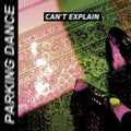 Parking Dance - Can't Explain