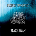 Push Button Press - Black Swan
