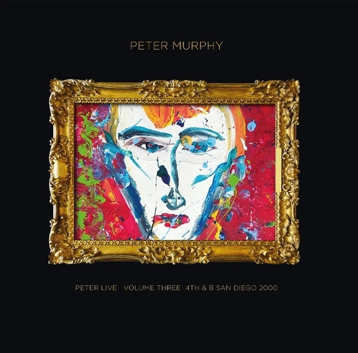 Peter Murphy - Peter Live Volume 3 4th And B San Diego 2000